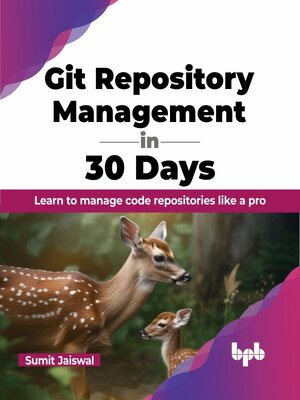 cover image of Git Repository Management in 30 Days
